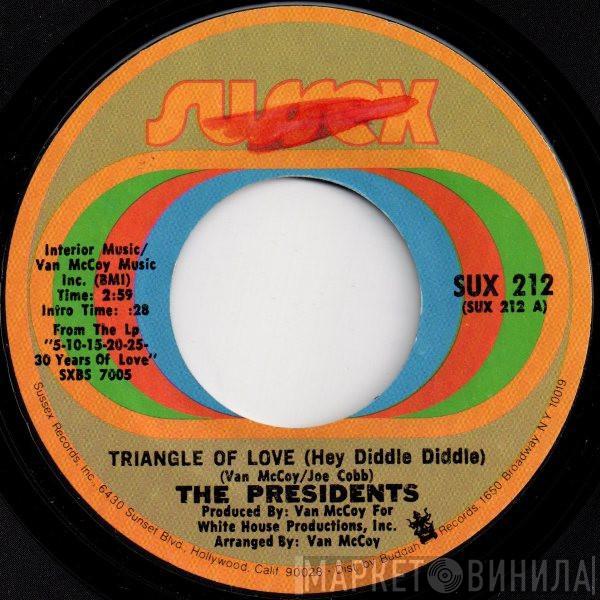 Presidents - Triangle Of Love (Hey Diddle Diddle)