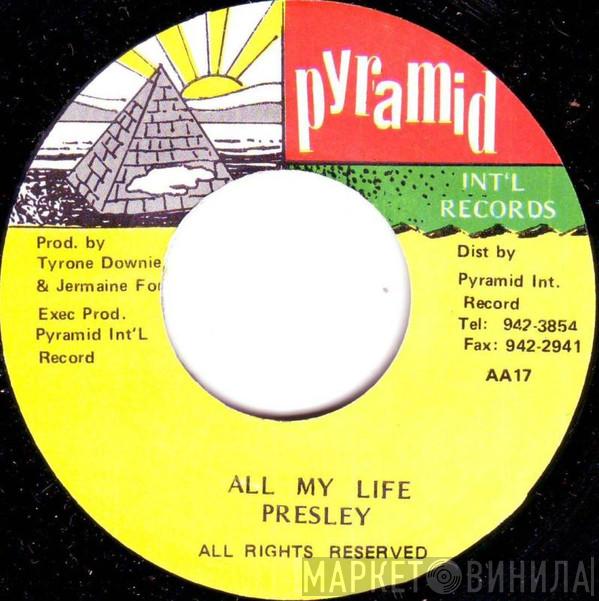 Presley - All My Life