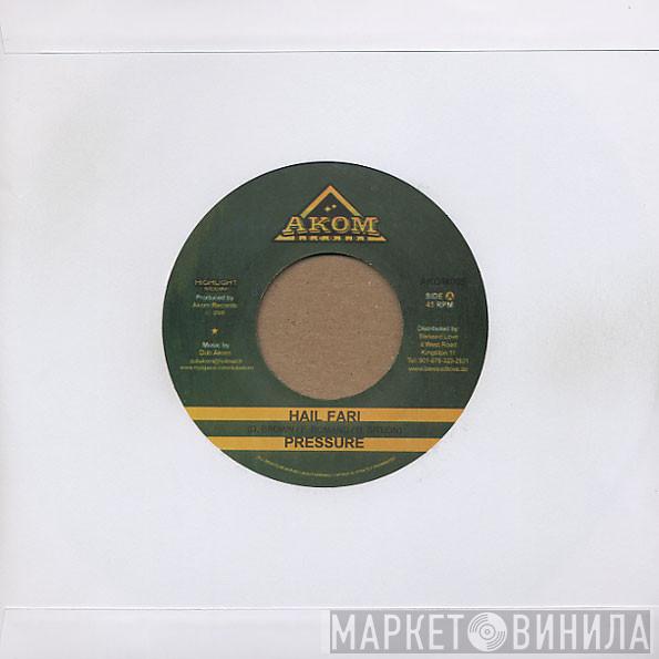 Pressure , Antonio West - Hail Fari / Rude Bwoy