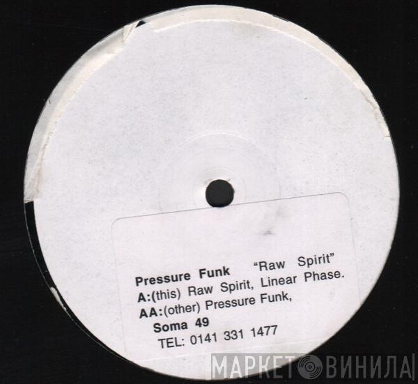 Pressure Funk - Raw Spirit