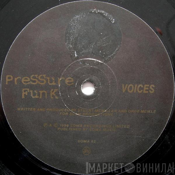 Pressure Funk - Twisted Funk / Voices