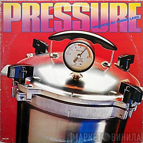 Pressure  - Pressure
