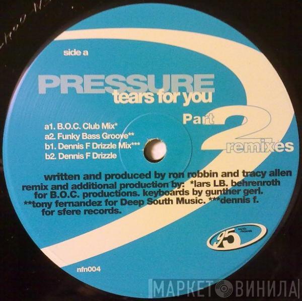 Pressure  - Tears For You (Part 2 Remixes)