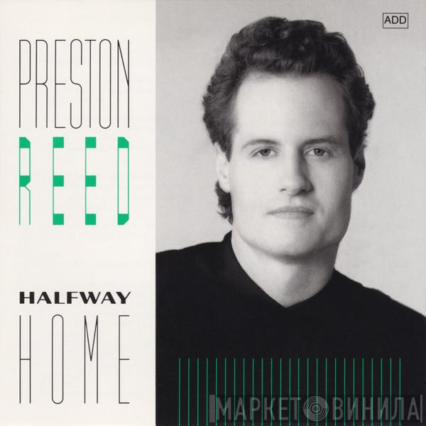 Preston Reed - Halfway Home