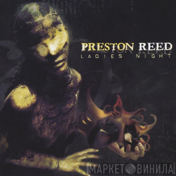 Preston Reed - Ladies Night
