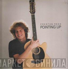 Preston Reed - Pointing Up