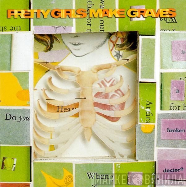 Pretty Girls Make Graves - Good Health