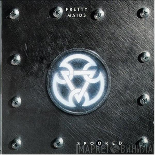Pretty Maids - Spooked