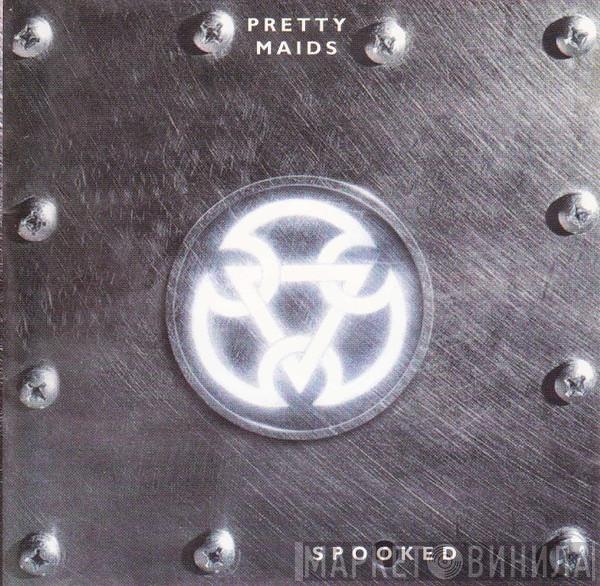  Pretty Maids  - Spooked