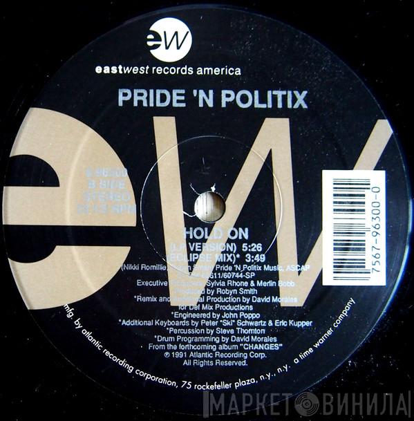  Pride 'N Politix  - Hold On