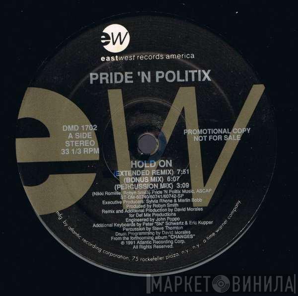  Pride 'N Politix  - Hold On