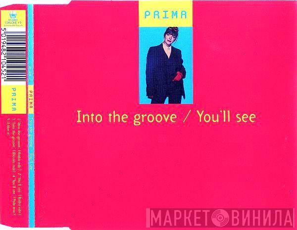  Prima   - Into The Groove / You'll See