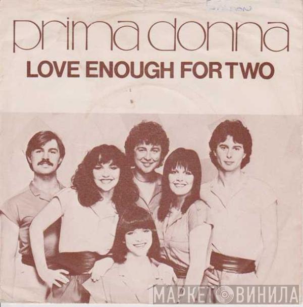 Prima Donna  - Love Enough For Two