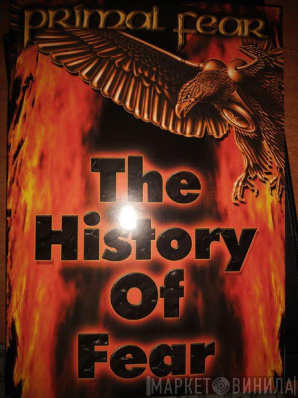 Primal Fear - The History Of Fear