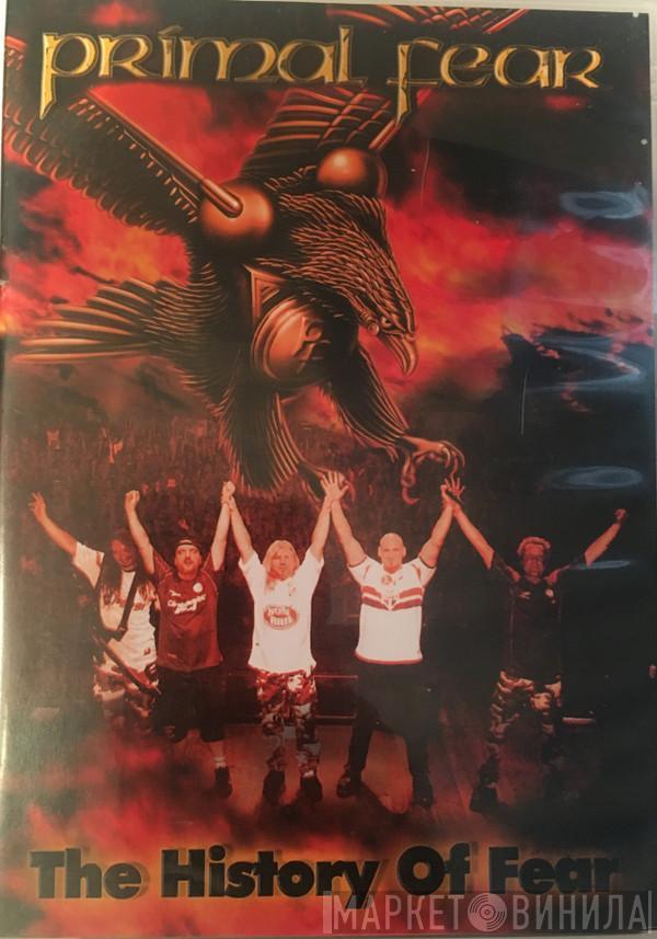  Primal Fear  - The History Of Fear