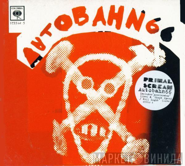Primal Scream - Autobahn 66