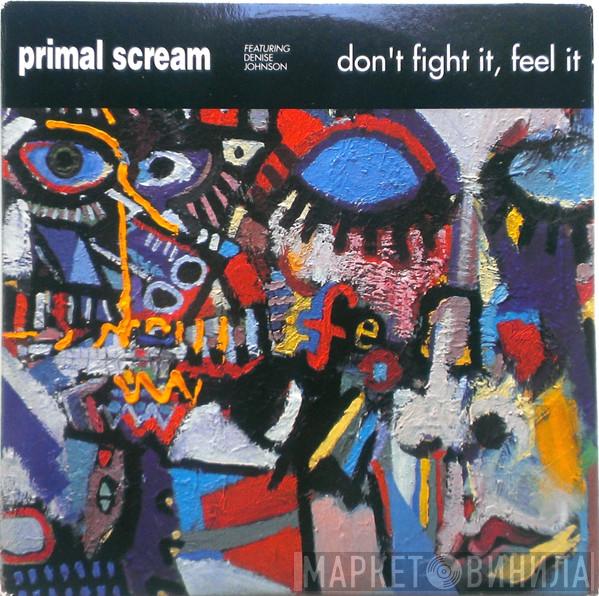 Primal Scream, Denise Johnson - Don't Fight It, Feel It