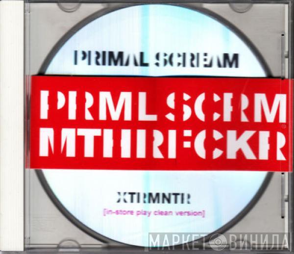  Primal Scream  - Exterminator (XTRMNTR)