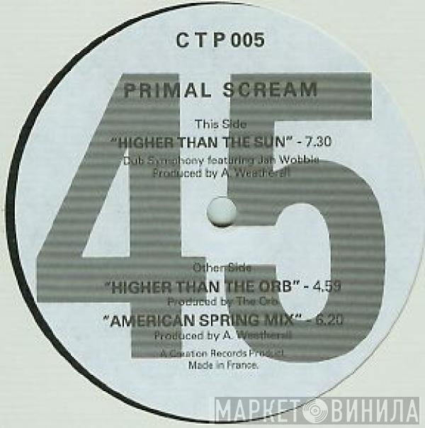  Primal Scream  - Higher Than The Sun