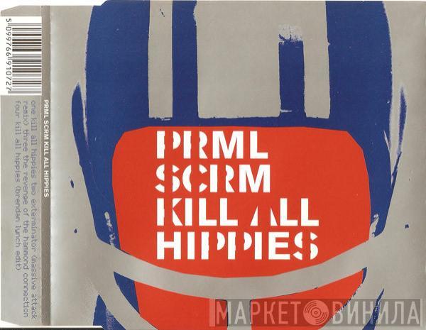  Primal Scream  - Kill All Hippies