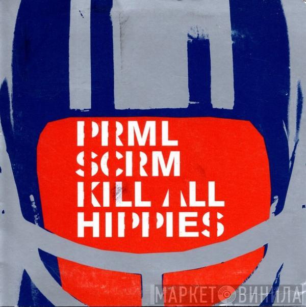  Primal Scream  - Kill All Hippies