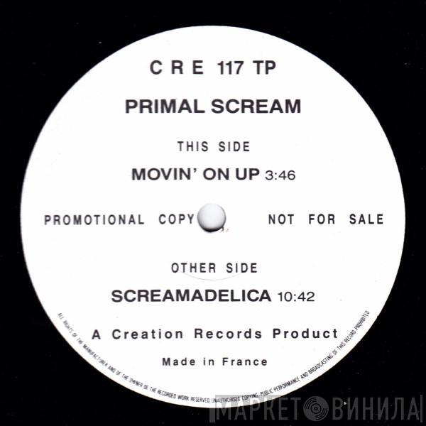 Primal Scream - Movin' On Up / Screamadelica