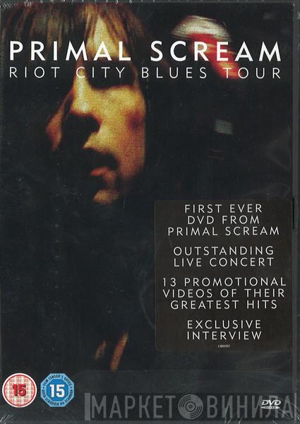 Primal Scream - Riot City Blues Tour