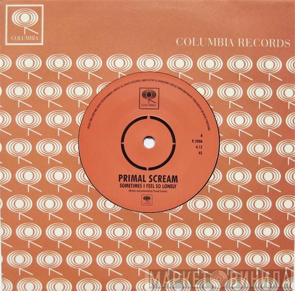 Primal Scream - Sometimes I Feel So Lonely