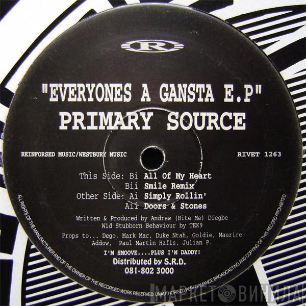 Primary Source - Everyones A Gansta E.P