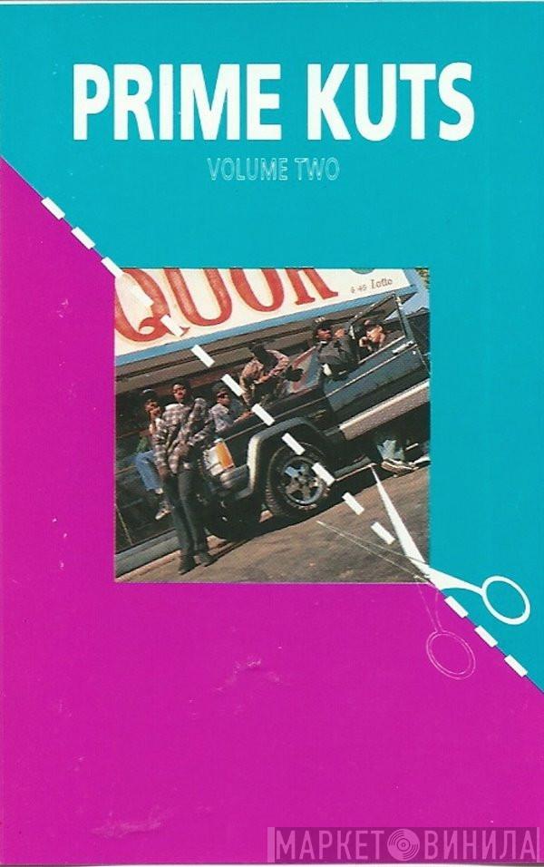  - Prime Kuts Volume Two