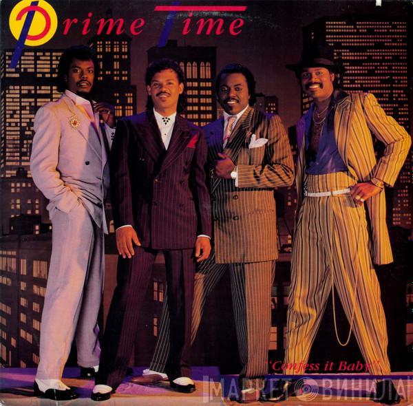 Prime Time  - Confess It Baby