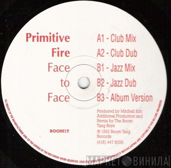 Primitive Fire - Face To Face
