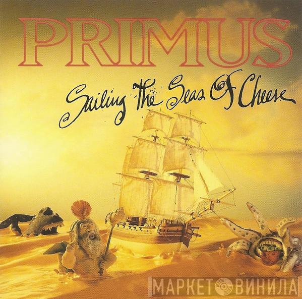  Primus  - Sailing The Seas Of Cheese