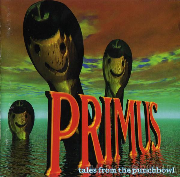 Primus - Tales From The Punchbowl