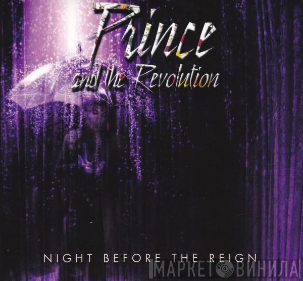  Prince And The Revolution  - Night Before The Reign