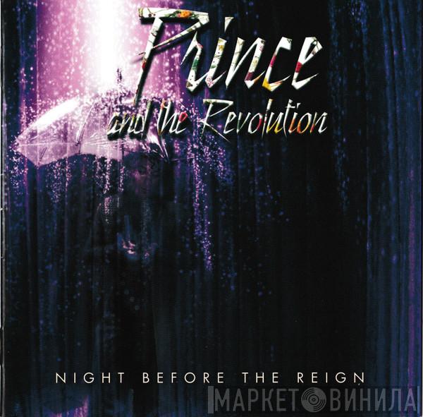  Prince And The Revolution  - Night Before The Reign