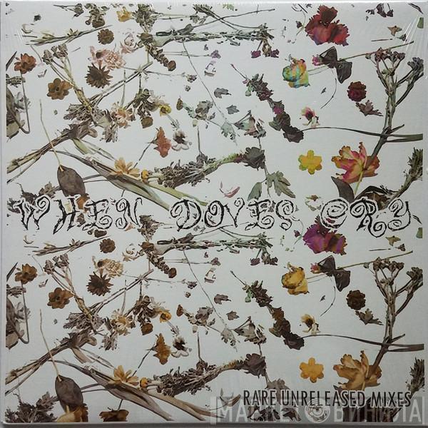  Prince And The Revolution  - When Doves Cry (Rare Unreleased Mixes)