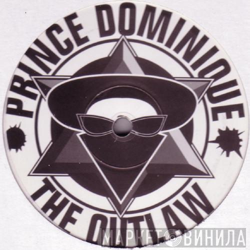 Prince Dominique - The Outlaw