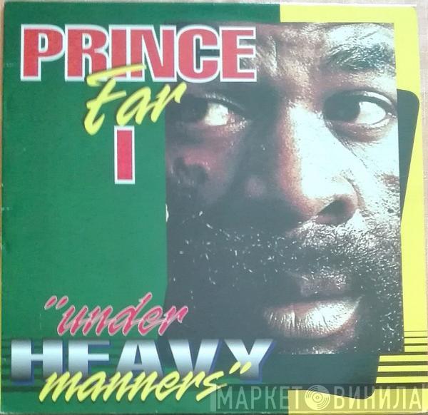  Prince Far I  - Under Heavy Manners