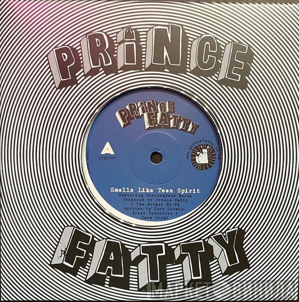 Prince Fatty - Smells Like Teen Spirit