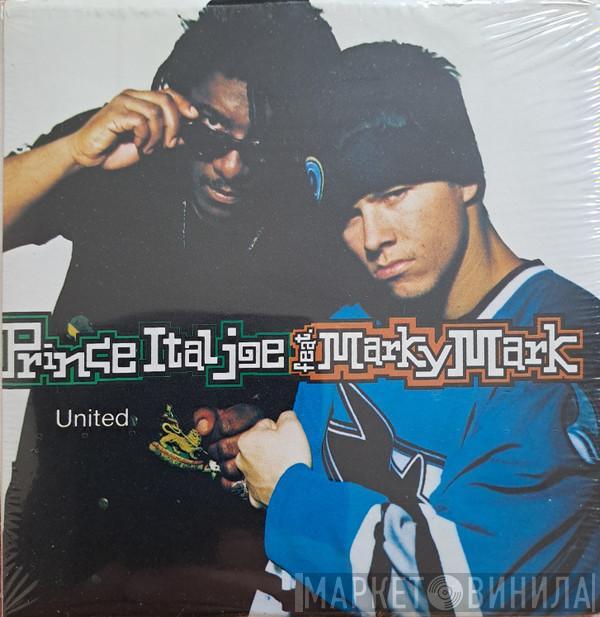  Prince Ital Joe Feat. Marky Mark  - United
