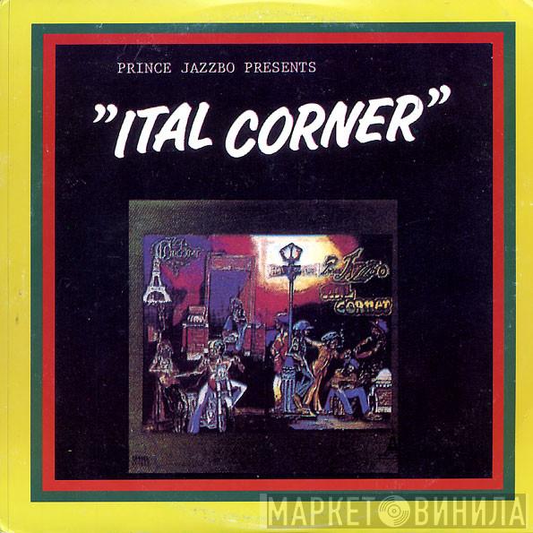  Prince Jazzbo  - Ital Corner