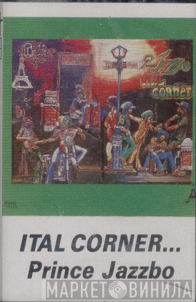  Prince Jazzbo  - Ital Corner