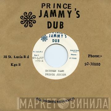 Prince Junior  - Chicken Hawk