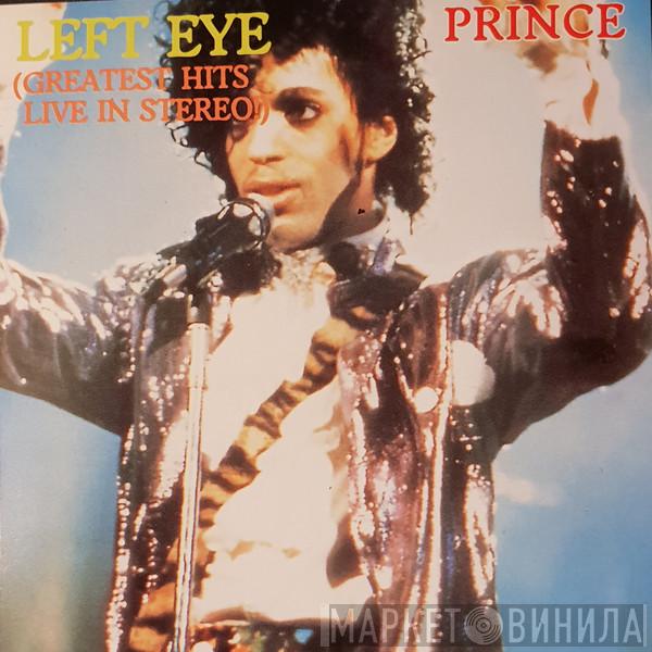  Prince  - Left Eye (Greatest Hits Live In Stereo!)