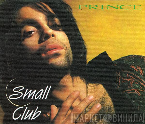  Prince  - Small Club