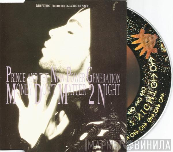 Prince, The New Power Generation - Money Don't Matter 2 Night