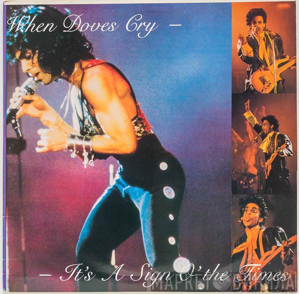  Prince  - When Doves Cry - It's A Sign O' The Times