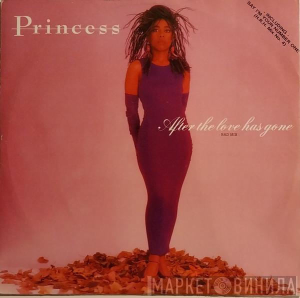  Princess  - After The Love Has Gone (Bad Mix)