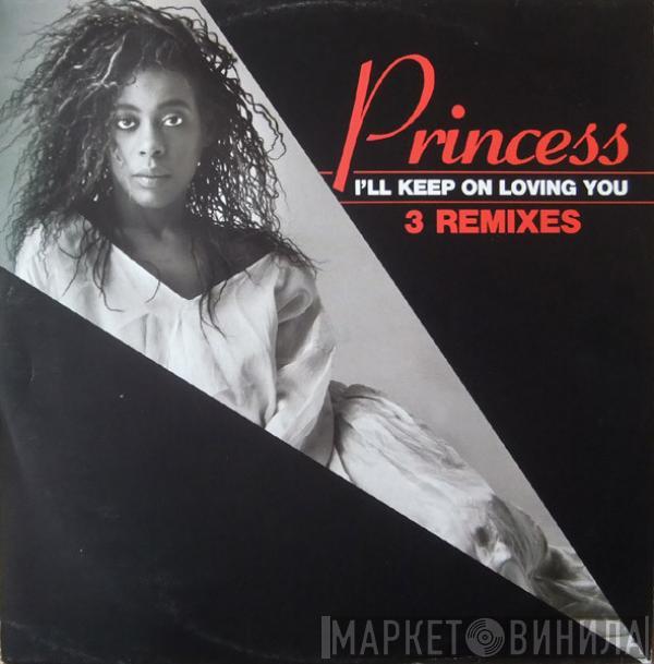  Princess  - I'll Keep On Loving You (3 Remixes)